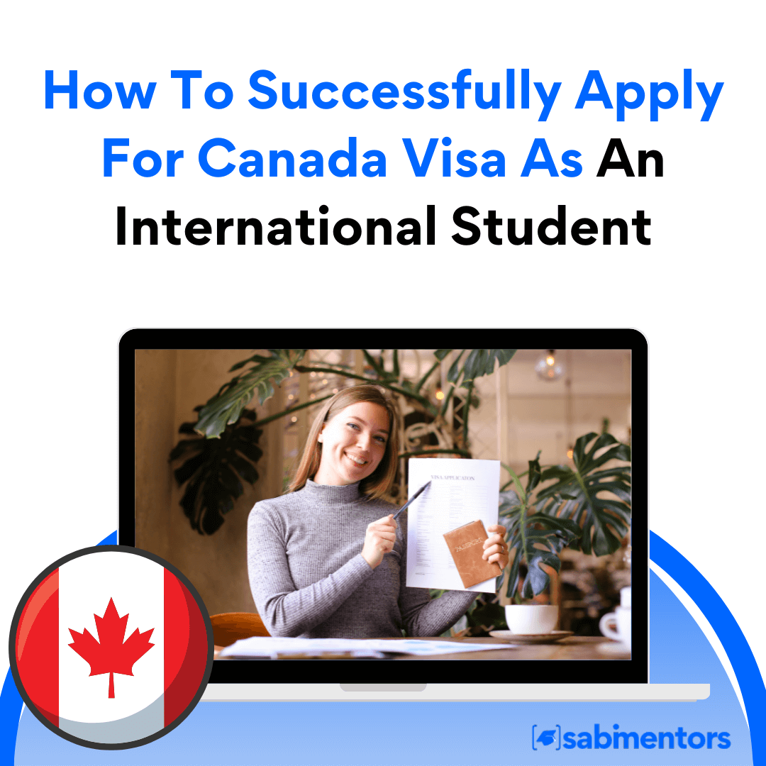 How To Successfully Apply For Canada visa as an International Students