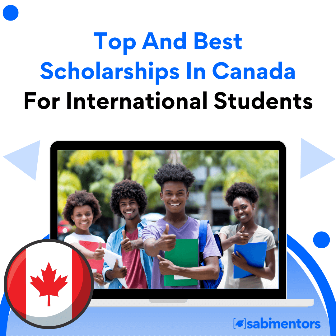 Top And Best Scholarships In Canada For International Students