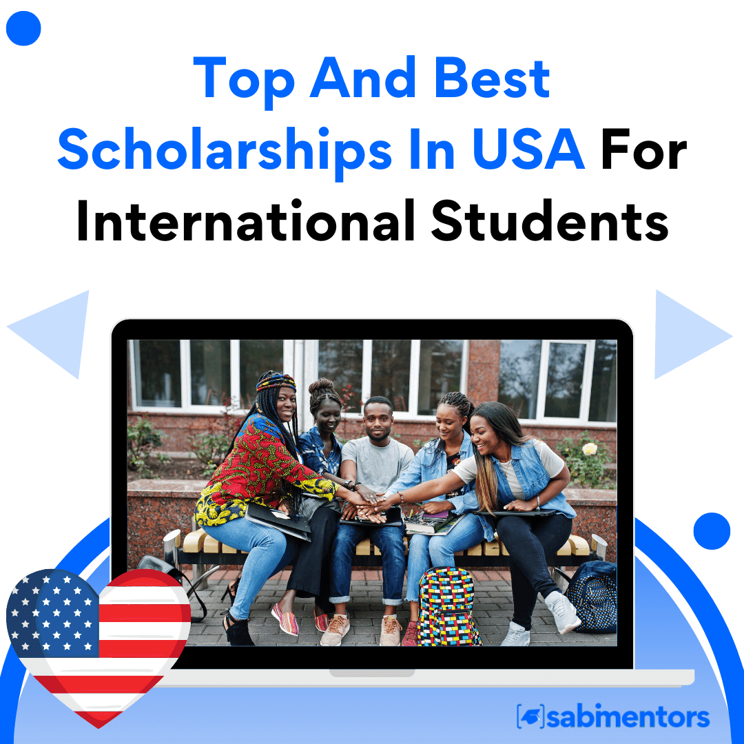 Top And Best Scholarships In USA For International Students