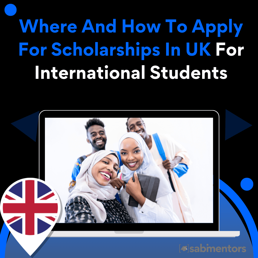 Where And How To Apply For Scholarships In UK For International Students