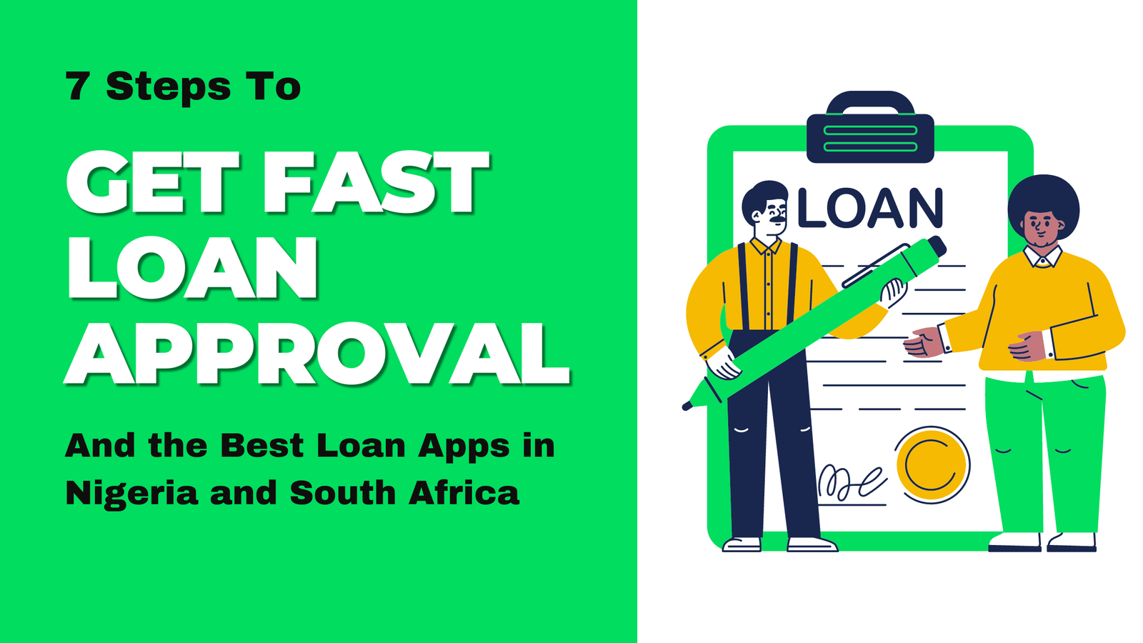 7 Steps to Get Fast Loan Approval and the Best Loan Apps in Nigeria and South Africa