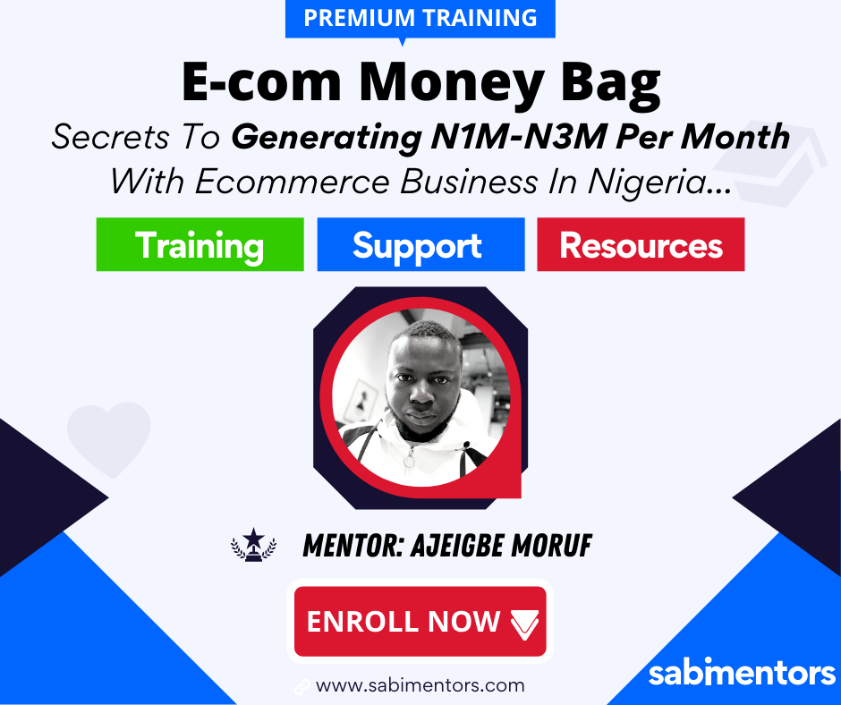 E-com Money Bag: The Secrets To Generating N1M-N3M Per Month With Ecommerce